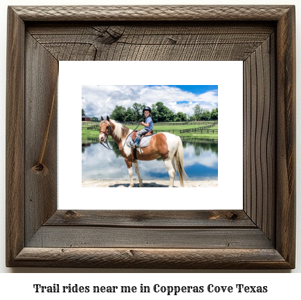 trail rides near me in Copperas Cove, Texas